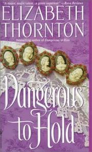 Front cover of Dangerous to Hold by Elizabeth Thornton