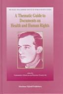 Front cover of Thematic Guide to Documents on Health and Human Rights by Gudmundur Alfredsson