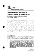 Front cover of Federal income taxation of estates, trusts, and beneficiaries by M. Carr Ferguson