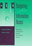 Cover of Budgeting for information access by Murray S. Martin