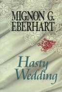 Front cover of Hasty Wedding by Mignon Good Eberhart