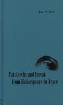 Front cover of Patriarchy and incest from Shakespeare to Joyce by Jane M. Ford