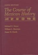 Front cover of The course of Mexican history by Michael C. Meyer
