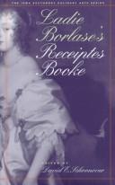 Front cover of Ladie Borlase's receiptes booke by David E. Schoonover