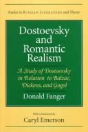 Cover of Dostoevsky and romantic realism by Donald Fanger