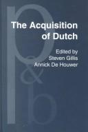 Cover of The acquisition of Dutch by S. Gillis