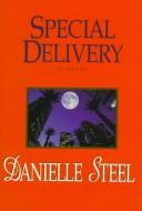 Cover of Special delivery by Danielle Steel