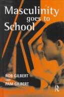 Cover of Masculinity goes to school by Rob Gilbert