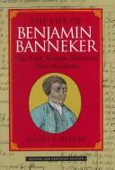 Front cover of The life of Benjamin Banneker by Silvio A. Bedini