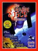 Front cover of The amazing space almanac by Justin Segal