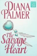 Front cover of The Savage Heart by Diana Palmer