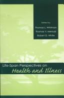 Front cover of Life-span perspectives on health and illness by Thomas L. Whitman