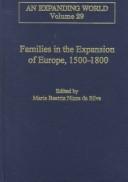 Front cover of Families in the expansion of Europe, 1500-1800 by Maria Beatriz Nizza da Silva