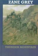 Cover of Thunder Mountain by Zane Grey