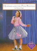 Front cover of Heather and the Pink Poodles by Marion Engle
