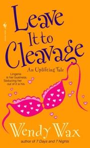 Front cover of Leave It to Cleavage by Wendy Wax