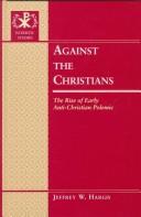 Front cover of Against the Christians by Jeffrey W. Hargis