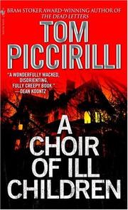 Front cover of A Choir of Ill Children by Tom Piccirilli