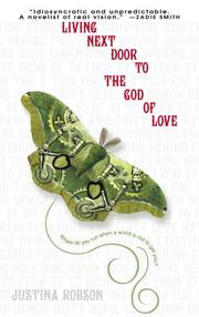 Front cover of Living next door to the god of love by Justina Robson