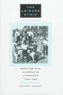 Cover of The leisure ethic by William A. Gleason