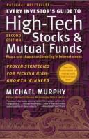 Front cover of Every investor's guide to high-tech stocks and mutual funds by Murphy, Michael