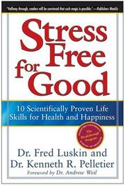 Front cover of Stress Free for Good by Frederic Luskin