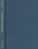 Front cover of A Catholic new deal by Kenneth J. Heineman