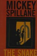 Cover of The snake by Mickey Spillane