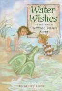 Cover of Water wishes by Mallory Loehr