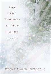 Front cover of Lay that trumpet in our hands by Susan Carol McCarthy