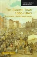 Front cover of The English town, 1680-1840 by Rosemary Sweet