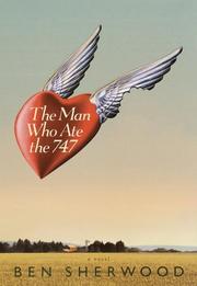 Front cover of The man who ate the 747 by Ben Sherwood