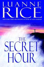 Front cover of The secret hour by Luanne Rice