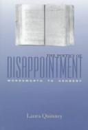 Front cover of The poetics of disappointment by Laura Quinney