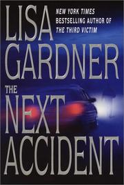 Cover of The next accident by Lisa Gardner