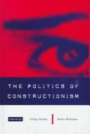 Front cover of The Politics of constructionism by Irving Velody
