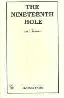 Cover of The nineteenth hole by Stewart, Hal D.