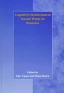 Cover of Cognitive-behavioural social work in practice by Katy Cigno