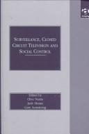 Front cover of Surveillance, closed circuit television, and social control by Clive Norris
