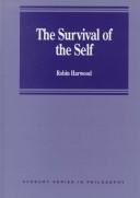 Front cover of The survival of the self by Robin Harwood