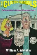 Cover of The Clinton scandals by William A. Whitaker