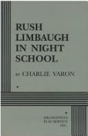 Cover of Rush Limbaugh in night school by Charles Varon