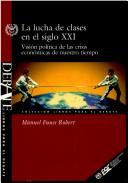 Front cover of La lucha de clases en el siglo XXI by Manuel Funes Robert