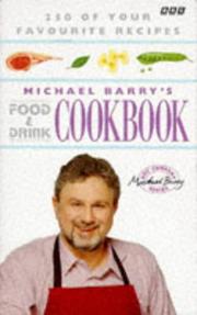 Front cover of MICHAEL BARRY'S FOOD AND DRINK COOK BOOK by MICHAEL BARRY