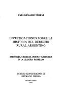 Front cover of Investigaciones sobre la historia del derecho rural argentino by Carlos Mario Storni