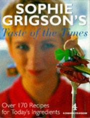 Front cover of Sophie Grigson's taste of the times by Sophie Grigson