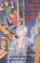Front cover of The death of Old Man Hanson by David Kenneth Mull