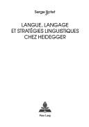 Cover of Langue, langage et stratégies linguistiques chez Heidegger by Serge Botet