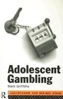 Cover of Adolescent gambling by Mark D. Griffiths