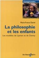 Front cover of La philosophie et les enfants by Marie-France Daniel